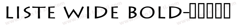 Liste Wide Bold字体转换